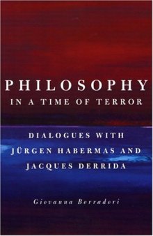 Philosophy in a Time of Terror: Dialogues with Jürgen Habermas and Jacques Derrida
