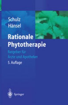 Rationale Phytotherapie: Ratgeber für Ärzte und Apotheker