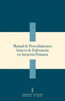 Manual De Procedimientos Basicos en Enfermeria en Atencion Primaria  Spanish