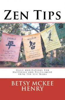 Zen Tips: Daily Meditations for Happiness and Fulfillment From the Zen Mama