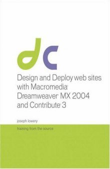 Design and Deploy Websites with Macromedia Dreamweaver MX 2004 and Contribute 3: Training from the Source
