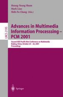 Advances in Multimedia Information Processing — PCM 2001: Second IEEE Pacific Rim Conference on Multimedia Beijing, China, October 24–26, 2001 Proceedings