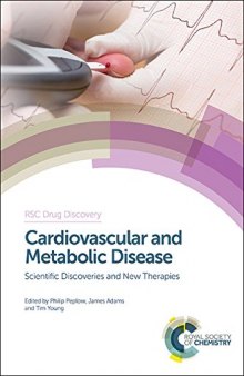 Cardiovascular and metabolic disease : scientific discoveries and new therapies