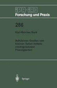 Adhäsives Greifen von kleinen Teilen mittels niedrigviskoser Flüssigkeiten