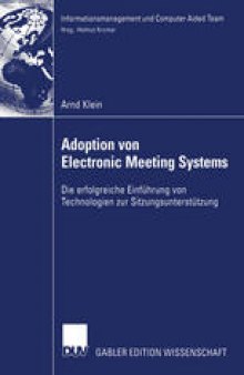 Adoption von Electronic Meeting Systems: Die erfolgreiche Einführung von Technologien zur Sitzungsunterstützung