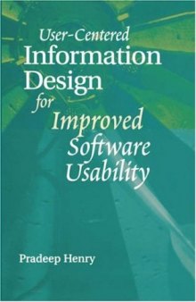 User-centered information design for improved software usability