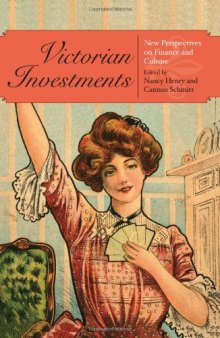 Victorian Investments: New Perspectives on Finance and Culture