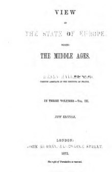 View of the state of Europe during the middle ages vol 3