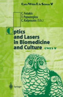 Optics and Lasers in Biomedicine and Culture: Contributions to the Fifth International Conference on Optics Within Life Sciences OWLS V Crete, 13–16 October 1998