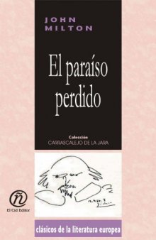 El paraiso perdido  Lost paradise (Clasicos De La Literatura Europea Carrascalejo De La Jara) (Spanish Edition)