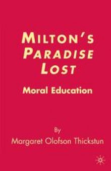 Milton’s Paradise Lost: Moral Education