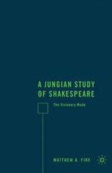 A Jungian Study of Shakespeare: The Visionary Mode
