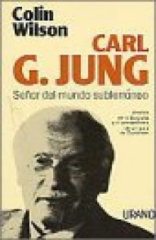 Carl G. Jung: señor del mundo subterraneo