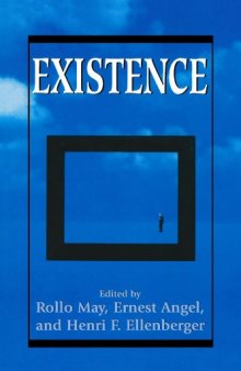 Existence: a New Dimension in Psychiatry and Psychology
