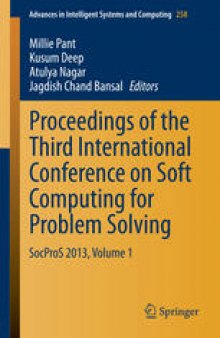 Proceedings of the Third International Conference on Soft Computing for Problem Solving: SocProS 2013, Volume 1