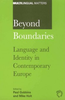 Beyond Boundaries: Language and Identity in Contemporary Europe (Multilingual Matters)