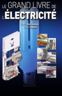 Le Grand Livre de l'Electricite [electrical wiring - residential]