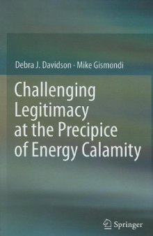 Challenging Legitimacy at the Precipice of Energy Calamity    