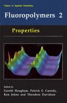 Fluoropolymers 2: Properties
