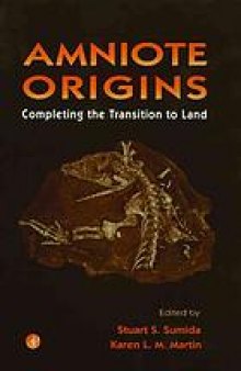 Amniote origins: completing the transition to land