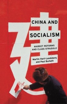China and Socialism: Market Reforms and Class Struggle