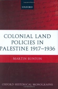 Colonial Land Policies in Palestine 1917-1936 