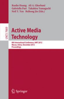 Active Media Technology: 8th International Conference, AMT 2012, Macau, China, December 4-7, 2012. Proceedings