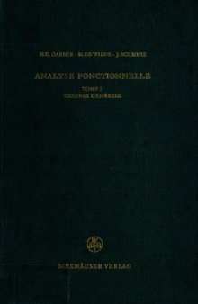 Analyse fonctionnelle, tome 1: theorie generale