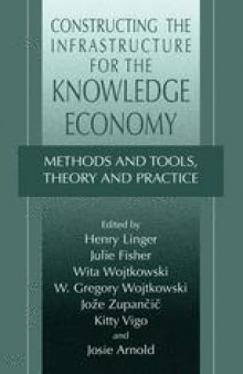 Constructing the Infrastructure for the Knowledge Economy: Methods and Tools, Theory and Structure