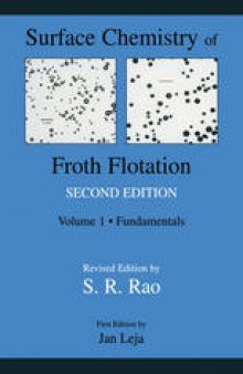 Surface Chemistry of Froth Flotation: Volume 1: Fundamentals