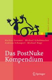 Das PostNuke Kompendium: Internet-, Intranet- und Extranet-Portale erstellen und verwalten
