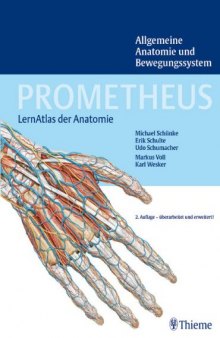 Prometheus. LernAtlas der Anatomie. Allgemeine Anatomie und Bewegungssystem, 2. Auflage