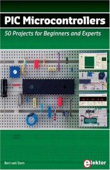 PIC Microcontrollers: 50 Projects for Beginners & Experts  