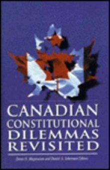 Canadian Constitutional Dilemmas Revisited (Institute of Intergovernmental Relations)  