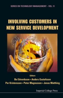 Involving Customers in New Service Development (Series on Technology Management, V. 11) (Series on Technology Management) (Series on Technology Management)
