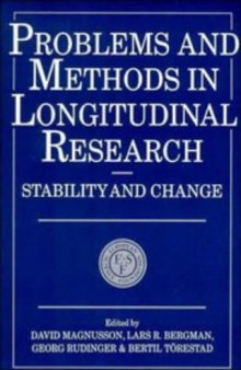 Problems and Methods in Longitudinal Research: Stability and Change (European Network on Longitudinal Studies on Individual Development)