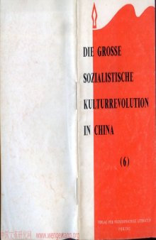 Die grosse sozialistische Kulturrevolution in China. (6)