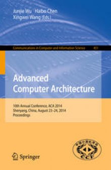Advanced Computer Architecture: 10th Annual Conference, ACA 2014, Shenyang, China, August 23-24, 2014. Proceedings