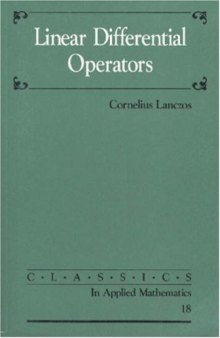 Linear Differential Operators (Classics in Applied Mathematics)