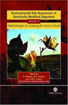 Environmental Risk Assessment of Genetically Modified Organisms, Volume 2: Methodologies for Assessing  Bt Cotton in Brazil