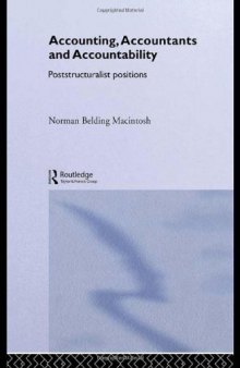 Accounting, Accountants and Accountability: Poststructuralist Positions (Routledge Studies in Accounting)