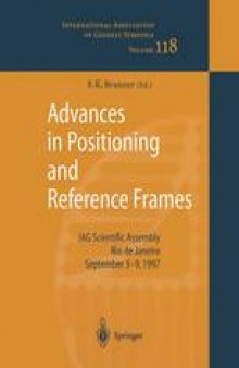 Advances in Positioning and Reference Frames: IAG Scientific Assembly Rio de Janeiro, Brazil, September 3–9, 1997