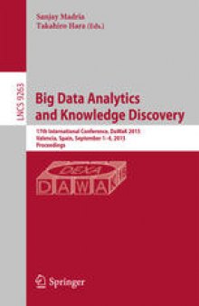 Big Data Analytics and Knowledge Discovery: 17th International Conference, DaWaK 2015, Valencia, Spain, September 1-4, 2015, Proceedings