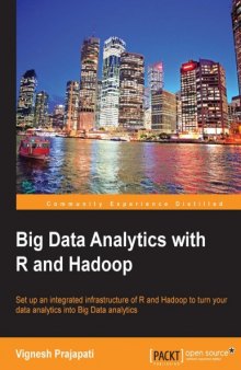 Big data analytics with R and Hadoop