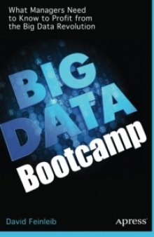 Big Data Bootcamp: What Managers Need to Know to Profit from the Big Data Revolution