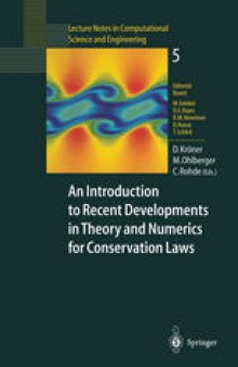 An Introduction to Recent Developments in Theory and Numerics for Conservation Laws: Proceedings of the International School on Theory and Numerics for Conservation Laws, Freiburg/Littenweiler, October 20–24, 1997