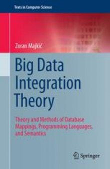 Big Data Integration Theory: Theory and Methods of Database Mappings, Programming Languages, and Semantics