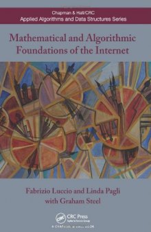 Mathematical and Algorithmic Foundations of the Internet 