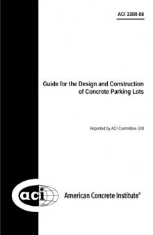 ACI 330R-08: Guide for the Design and Construction of Concrete Parking Lots