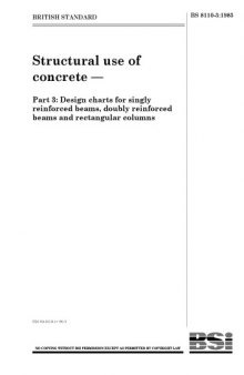 BS 8110-3 1985: Structural use of concrete - Part 3: Design charts for singly reinforced beams, doubly reinforced beams and rectangular columns